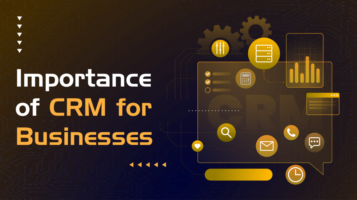 Importance of CRM for businesses