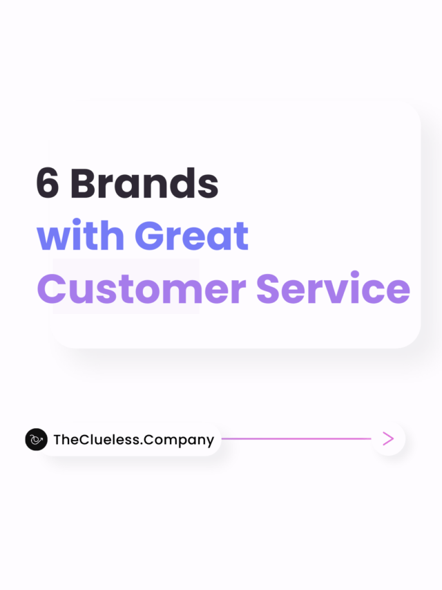 6 Brands with Great Customer Service