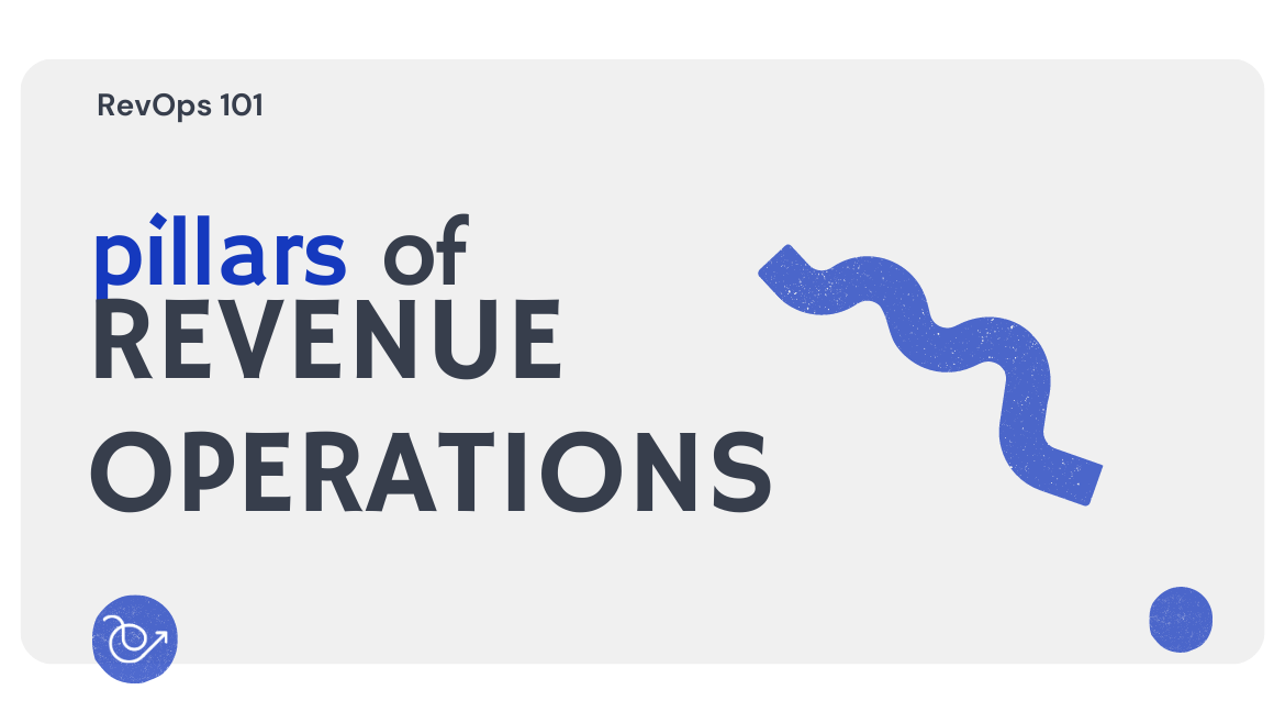 Pillars of revenue operations