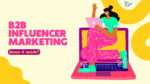 Does B2B influencer marketing work?