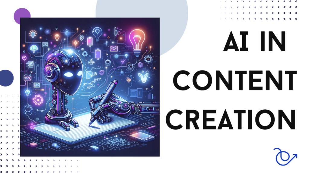 Utilizing AI in Content Creation: Best Practices for 2024