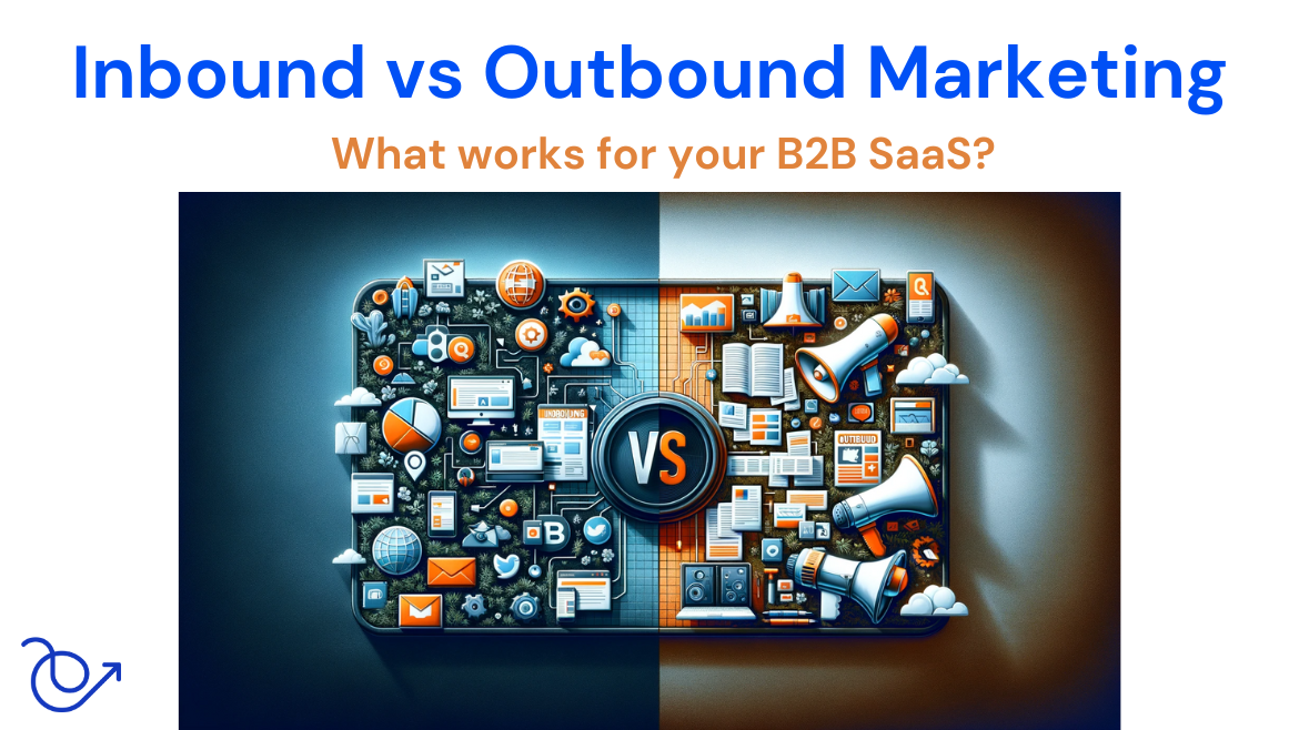 Inbound vs Outbound Marketing