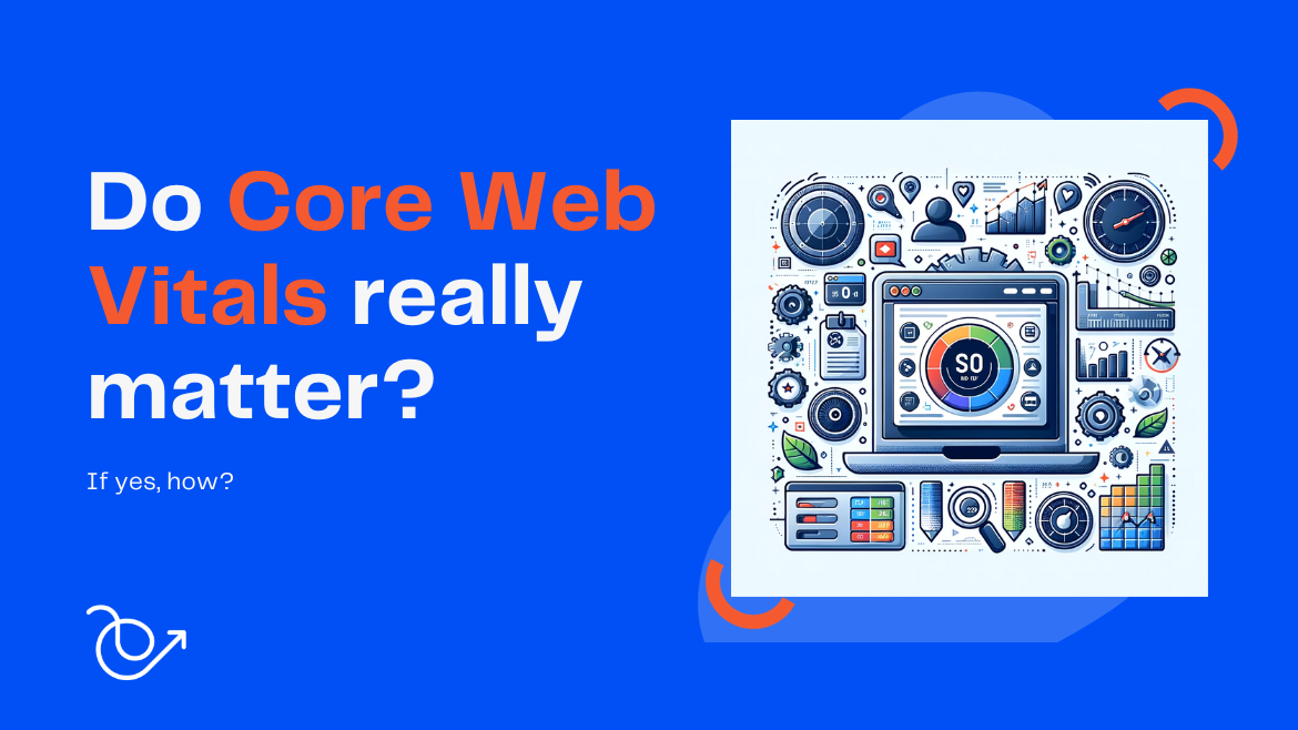The Importance of Core Web Vitals