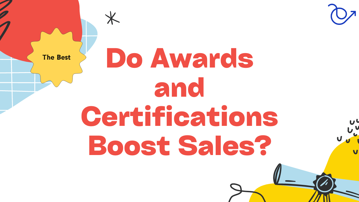 do awards and certifications boost b2b sales?