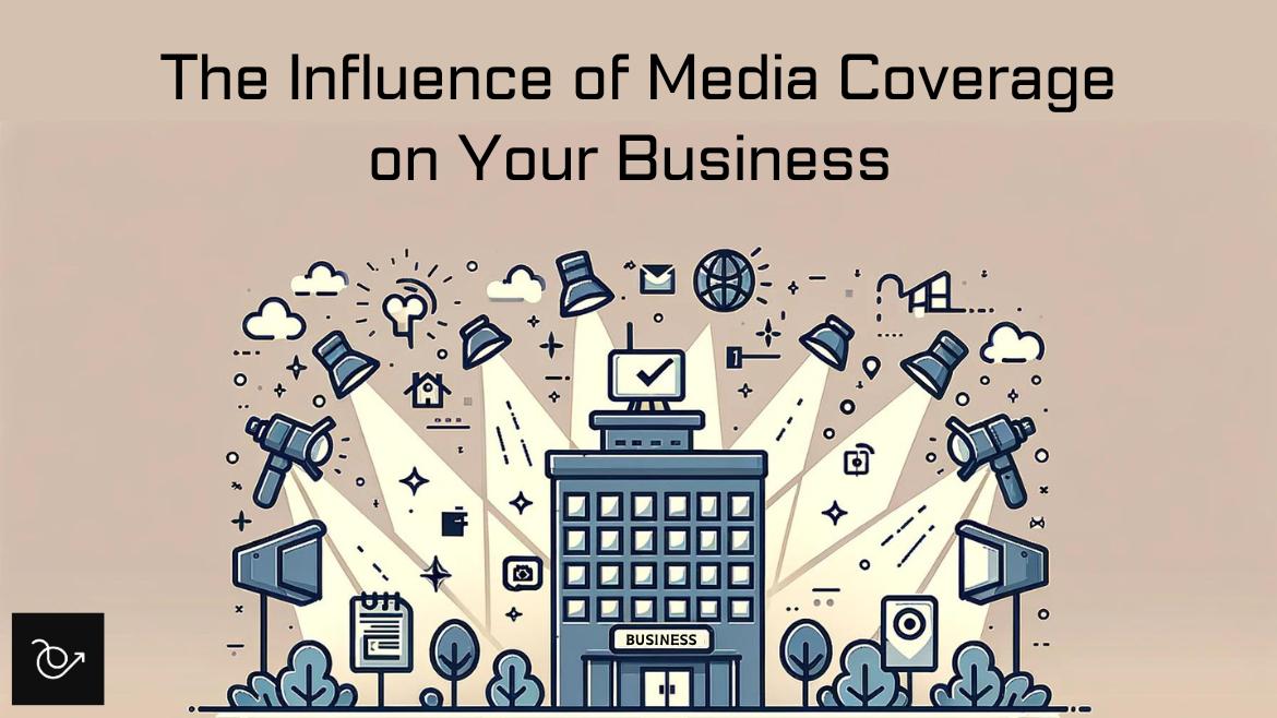 Benefit of media coverage on businesses