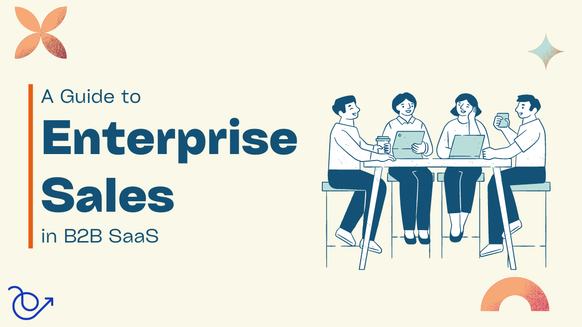 A guide to b2b saas enterprise sales
