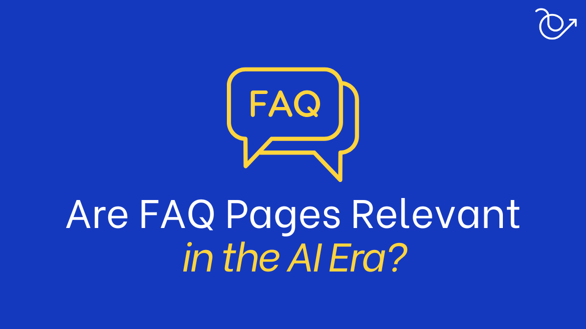 are FAQ pages relevant in the AI era?